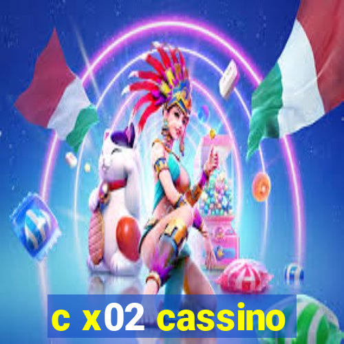 c x02 cassino